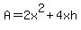 A=2x%5E2%2B4xh