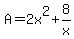 A=2x%5E2%2B8%2Fx