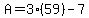A=3%2859%29-7