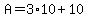 A=3%2A10%2B10