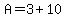 A=3%2B10