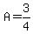 A=3%2F4