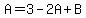 A=3-2A%2BB