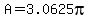 \"A=3.0625pi\"