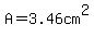 A=3.46cm%5E2