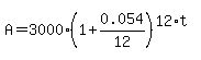 A=3000%281%2B0.054%2F12%29%5E%2812%2At%29