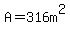 A=316m%5E2