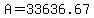 A=33636.67