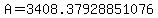 A=3408.37928851076