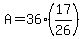 A=36%2817%2F26%29