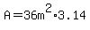 A=36m%5E2%2A3.14
