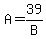A=39%2FB