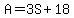 A=3S%2B18