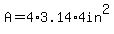 A=4%2A3.14%2A4in%5E2