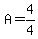 A=4%2F4