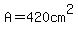A=420cm%5E2