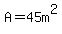 A=45m%5E2
