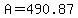 A=490.87