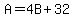 A=4B%2B32