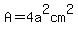 A=4a%5E2cm%5E2