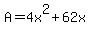 A=4x%5E2%2B62x