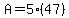 A=5%2847%29