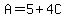 A=5%2B4C