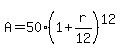A=50%281%2Br%2F12%29%5E12