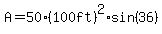 A=50%2A%28100ft%29%5E2%2Asin%2836%29
