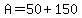 A=50%2B150