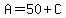 A=50%2BC