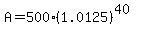 A=500%281.0125%29%5E%2840%29