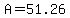 A=51.26