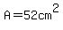 A=52cm%5E2