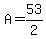 A=53%2F2
