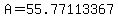 A=55.77113367%B0