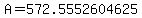 A=572.5552604625