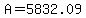 A=5832.09