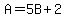 A=5B%2B2