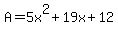 A=5x%5E2%2B19x%2B12