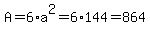 A=6%2Aa%5E2=6%2A144=864