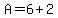 A=6%2B2