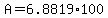 A=6.8819%2A100