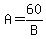 A=60%2FB