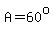 A=60%5E+o