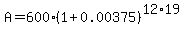 A=600%281%2B0.00375%29%5E%2812%2A19%29