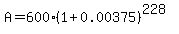 A=600%281%2B0.00375%29%5E%28228%29