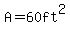 A=60ft%5E2