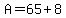 A=65%2B8