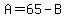 A=65-B